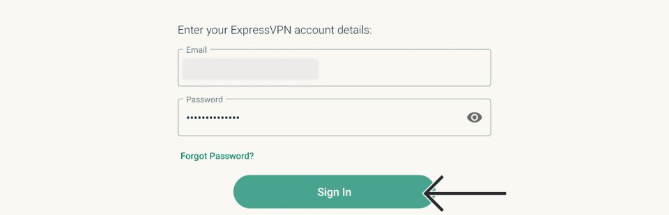 Enter the login credentials that you received via email when you registered for ExpressVPN. Choose Sign In