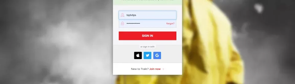 Log in to Trakt with your credentials