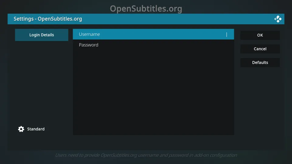 Enter the login credentials of your OpenSubtitles account. Select OK.