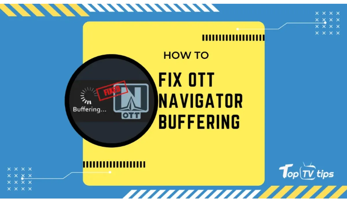 Fix Buffering issues on OTT Navigator
