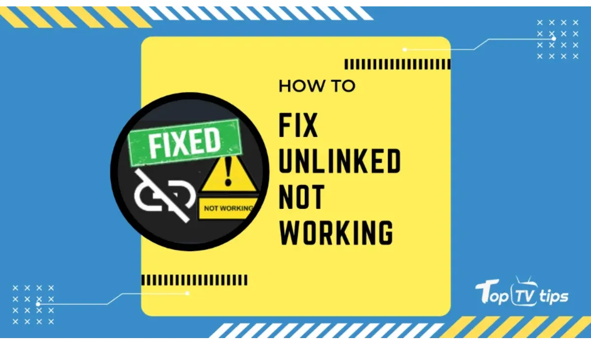 Unlinked Not Working? Here's How You Can Fix It