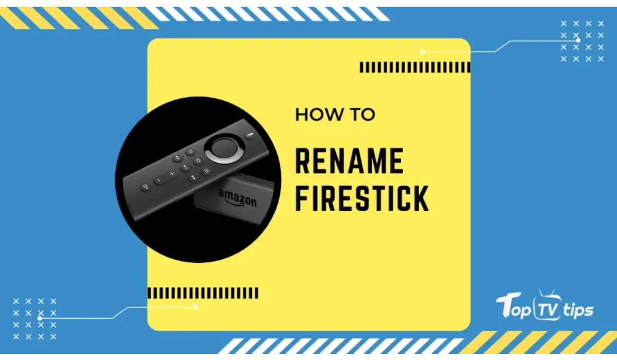 Rename FireStick